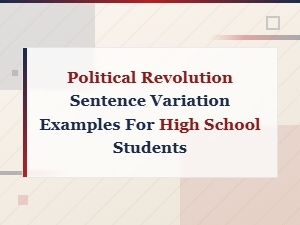 Political Revolution Sentence Examples for High School Students